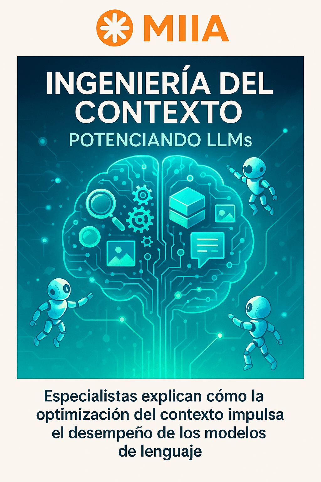 Context Engineering: Framework y retos técnicos para optimizar LLMs