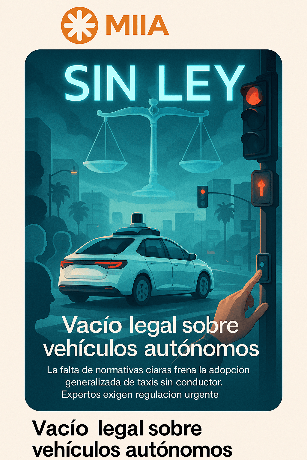 Retos legales en infracciones de coches autónomos sin conductor
